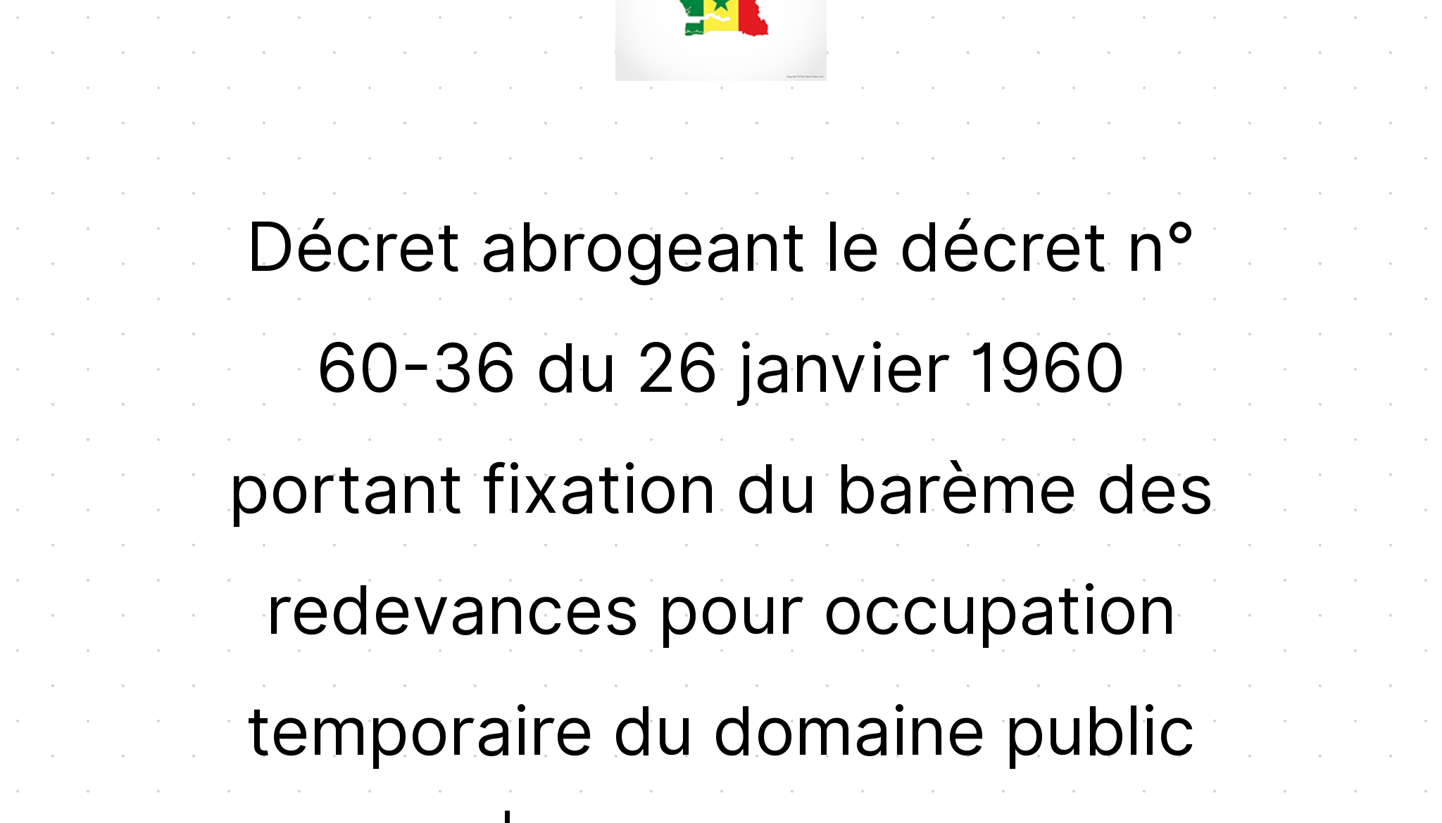 Décret Abrogeant Le Décret N° 60-36 Du 26 Janvier 1960 Portant Fixation ...